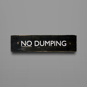 No Dumping - Sign