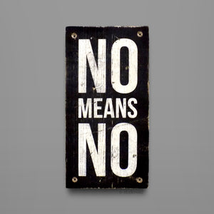 No Means No - Sign