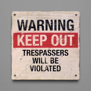 Keep Out - Sign